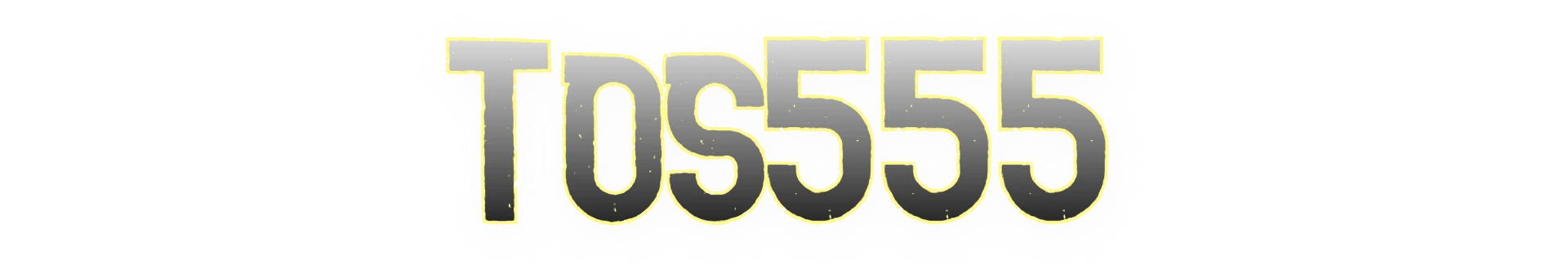 Tos555
